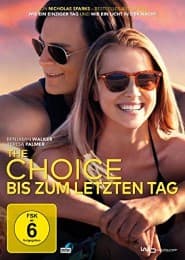 Cover von The Choice - Bis zu letzten Tag