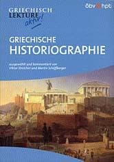 Cover von Griechische Historiographie. Griechische Texte von Herodot, Thukydides u.a.