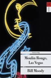 Cover von Moulin Rouge, Las Vegas