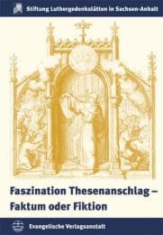 Cover von Luthers Thesenanschlag - Faktum oder Fiktion