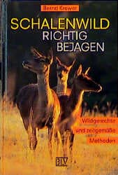 Cover von Schalenwild richtig bejagen