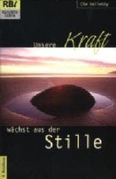 Cover von Unsere Kraft wächst aus der Stille