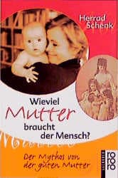Cover von Wieviel Mutter braucht der Mensch?