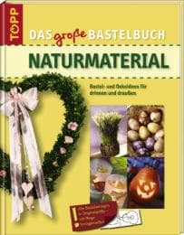 Cover von Das große Bastelbuch Naturmaterial