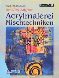 Cover von Acrylmalerei: Mischtechnik