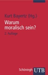 Cover von Warum moralisch sein?