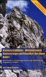 Cover von Klettersteigführer - Mittelschwere Klettersteige und Klassiker der Alpen, Band 1