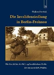 Cover von Die Invalidensiedlung in Berlin-Frohnau