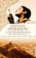 Cover von Persien - Gottes vergessener Garten