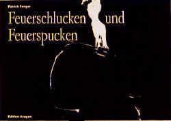 Cover von Feuerspucken und Feuerschlucken