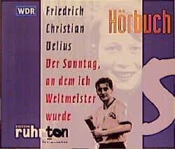 Cover von Der Sonntag, an dem ich Weltmeister wurde