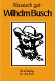 Cover von Klassisch gut: Wilhelm Busch