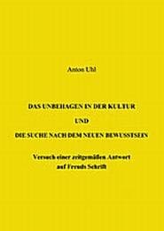 Cover von Das Unbehagen in der Kultur und die Suche nach dem neuen Bewußtsein