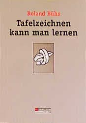 Cover von Tafelzeichnen kann man lernen