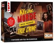 Cover von Kleine Morde unter Freunden: True Crime. 10 fesselnde Mini-Fälle zum Selberspielen