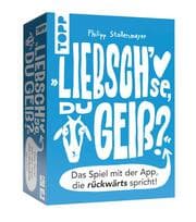 Cover von Liebsch'se, du Geiß? Das Spiel mit der App, die rückwärts spricht!