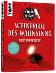 Cover von Krimi al dente - Weinprobe des Wahnsinns: Das letzte Glas