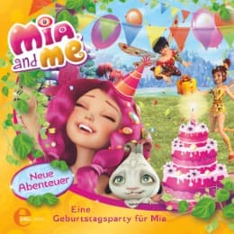 Cover von Mia and Me - Eine Geburtstagsparty für Mia