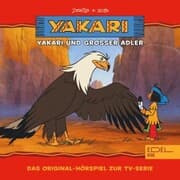 Cover von Folge 1: Yakari und Grosser Adler (Das Original-Hörspiel zur TV-Serie)