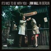 Cover von Jim Hall: It's Nice To Be With You:Jim Hall In Berlin