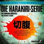 Cover von Die Harakiri-Serie - Ein Kriminalhörspiel