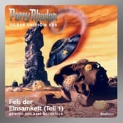 Cover von Perry Rhodan Silber Edition 125: Fels der Einsamkeit (Teil 1)