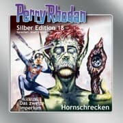 Cover von Perry Rhodan Silber Edition 18: Hornschrecken