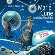 Cover von Marie Curie und das Rätsel der Atome