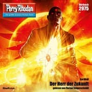 Cover von Perry Rhodan 2975: Der Herr der Zukunft