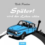 Cover von Später! Wird das Leben schön