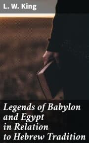 Cover von Legends of Babylon and Egypt in Relation to Hebrew Tradition