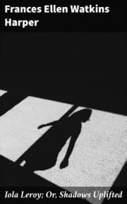 Cover von Iola Leroy; Or, Shadows Uplifted