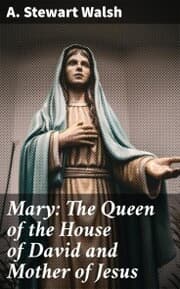 Cover von Mary: The Queen of the House of David and Mother of Jesus