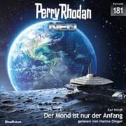 Cover von Perry Rhodan Neo 181: Der Mond ist nur der Anfang