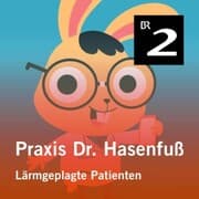 Cover von Praxis Dr. Hasenfuß: Lärmgeplagte Patienten