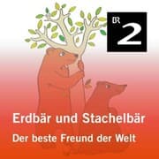 Cover von Erdbär und Stachelbär: Der beste Freund der Welt