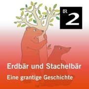 Cover von Erdbär und Stachelbär: Eine grantige Geschichte
