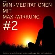 Cover von Mini-Meditationen mit Maxi-Wirkung 2