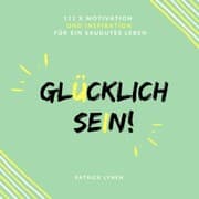 Cover von Glücklich sein