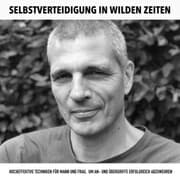 Cover von Selbstverteidigung in wilden Zeiten: Kampfkunst, Kung Fu, Kickboxen
