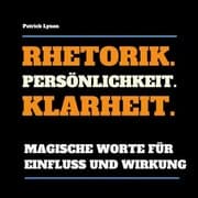 Cover von Rhetorik. Persönlichkeit. Klarheit.