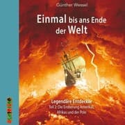 Cover von Einmal bis ans Ende der Welt - Legendäre Entdecker