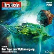 Cover von Perry Rhodan 2998: Drei Tage zum Weltuntergang