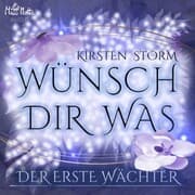 Cover von Wünsch Dir Was - Der Erste Wächter