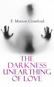 Cover von The Darkness Unearthing of Love