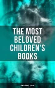 Cover von The Most Beloved Children's Books - Lewis Carroll Edition