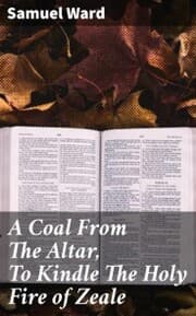 Cover von A Coal From The Altar, To Kindle The Holy Fire of Zeale