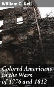 Cover von Colored Americans in the Wars of 1776 and 1812