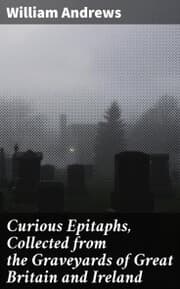 Cover von Curious Epitaphs, Collected from the Graveyards of Great Britain and Ireland