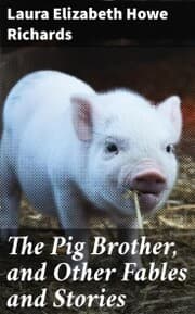 Cover von The Pig Brother, and Other Fables and Stories